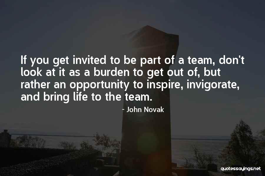 Life Team Quotes By John Novak