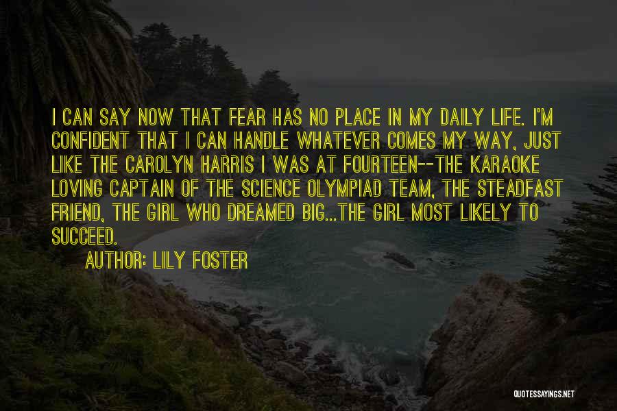 Life Team Quotes By Lily Foster