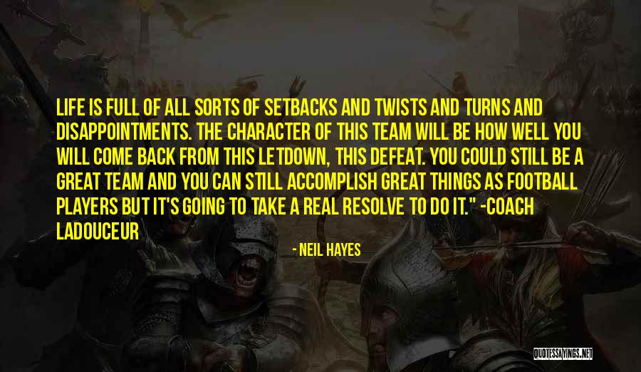 Life Team Quotes By Neil Hayes