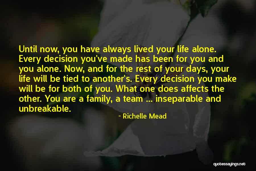 Life Team Quotes By Richelle Mead