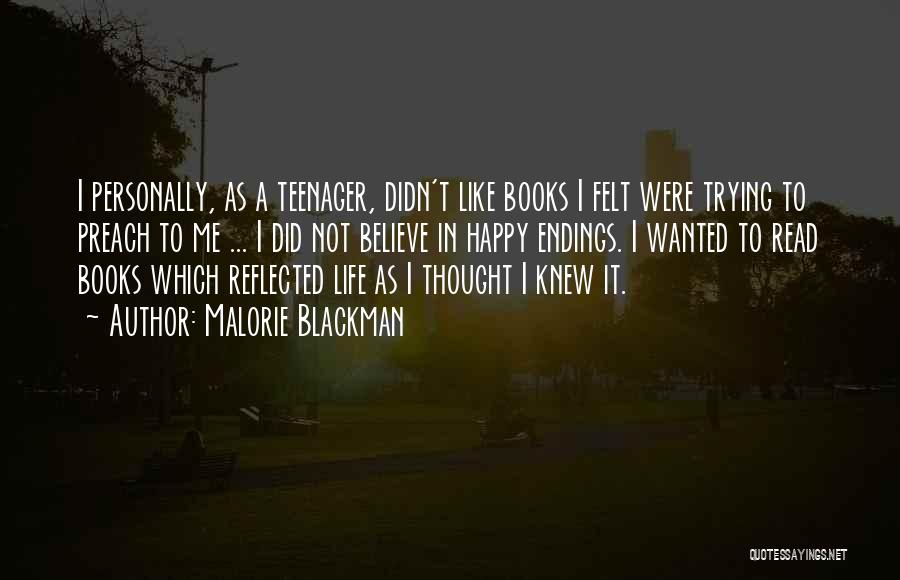 Life Teenager Quotes By Malorie Blackman