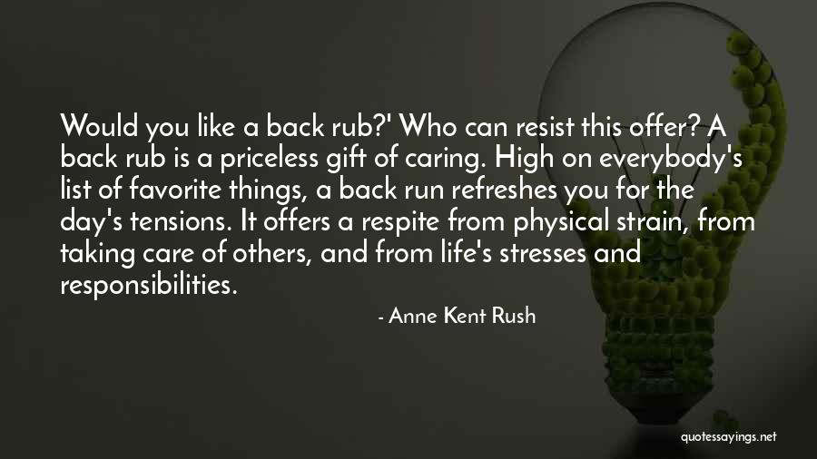 Life Tensions Quotes By Anne Kent Rush