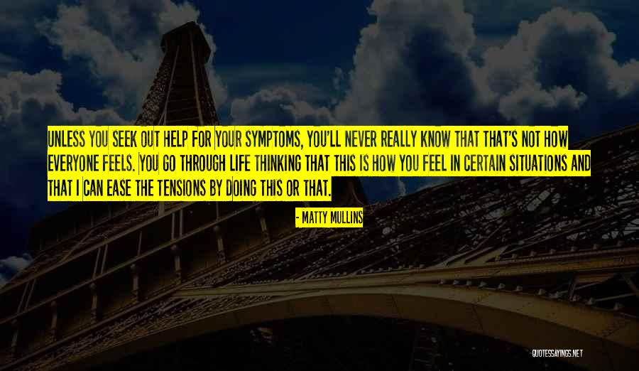 Life Tensions Quotes By Matty Mullins Life Tensions Quotes By Matty Mullins