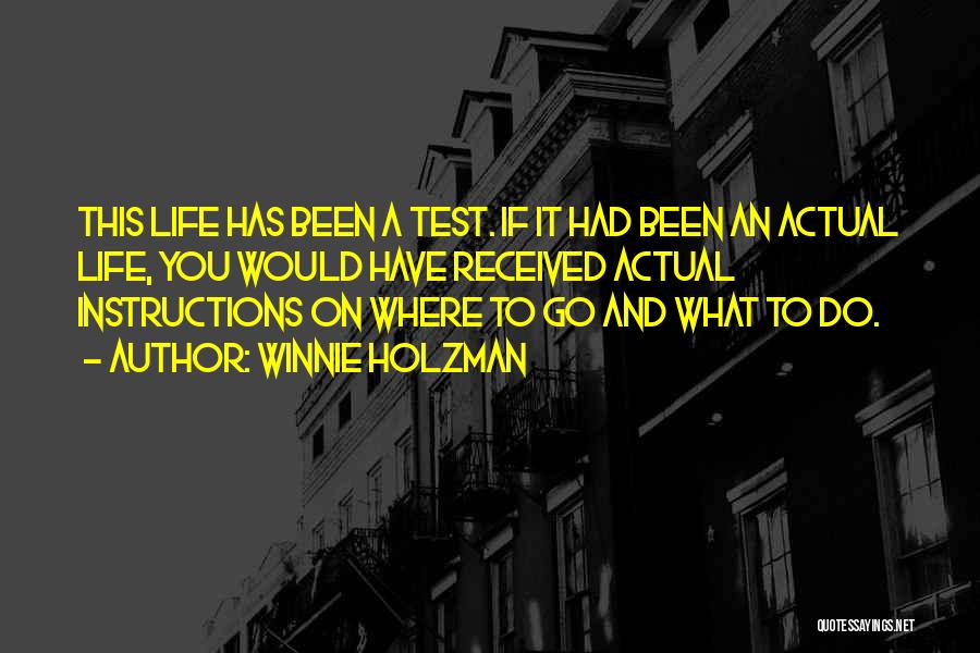 Life Test You Quotes By Winnie Holzman