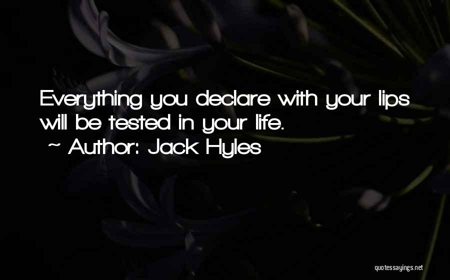 Life Tested Quotes By Jack Hyles