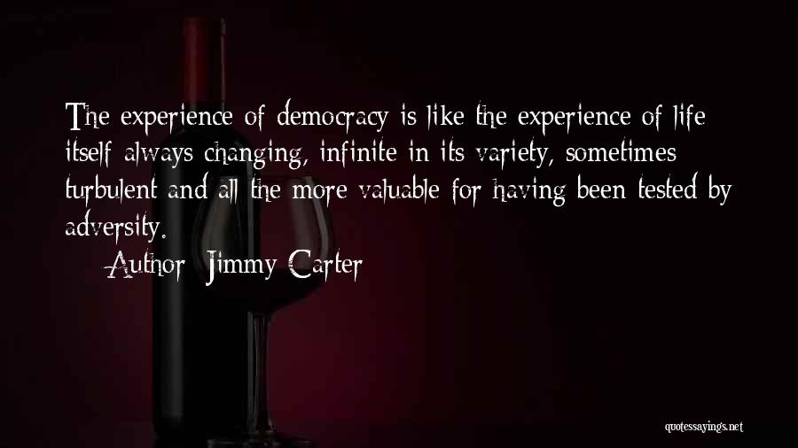 Life Tested Quotes By Jimmy Carter