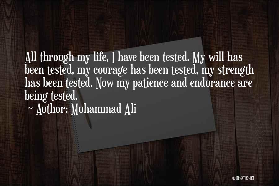 Life Tested Quotes By Muhammad Ali