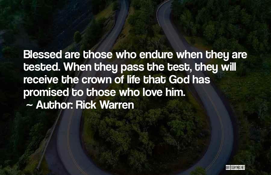 Life Tested Quotes By Rick Warren