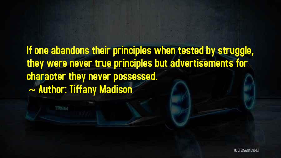 Life Tested Quotes By Tiffany Madison