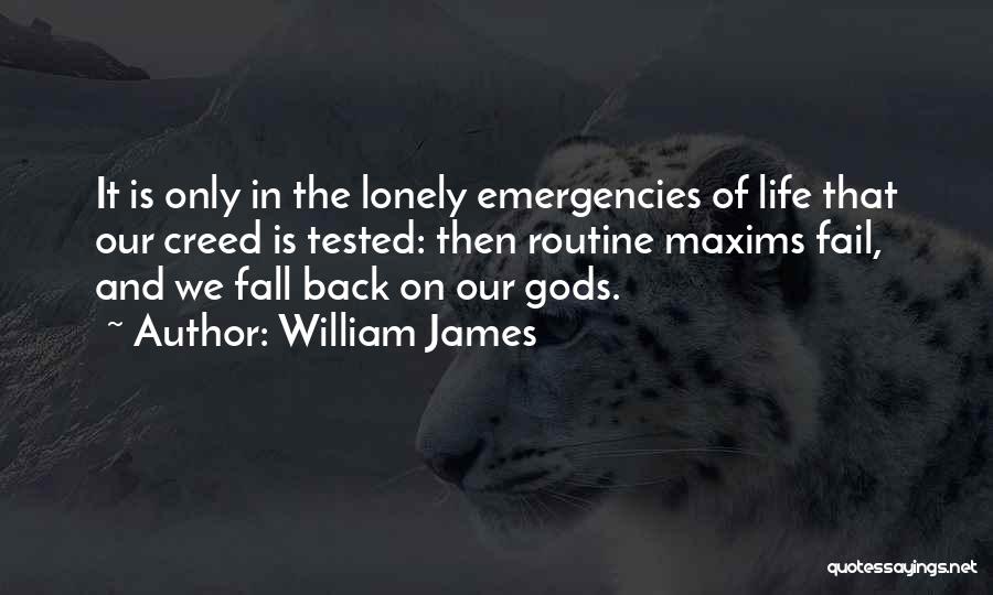 Life Tested Quotes By William James