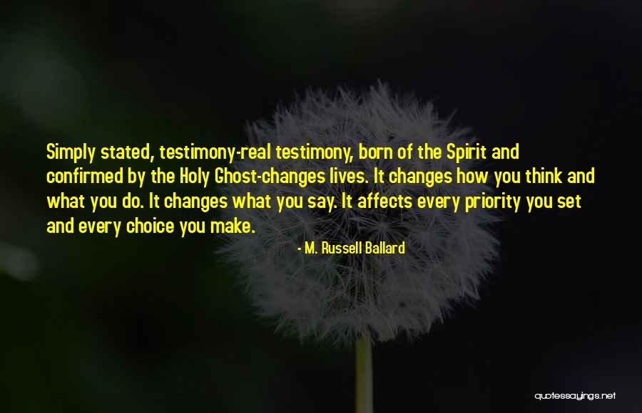 Life Testimony Quotes By M. Russell Ballard Life Testimony Quotes By M. Russell Ballard