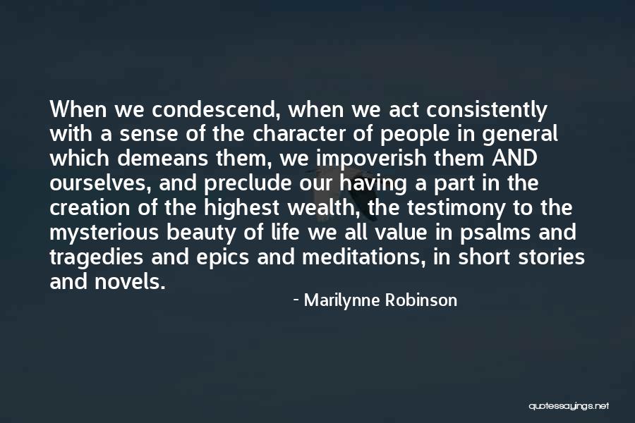 Life Testimony Quotes By Marilynne Robinson Life Testimony Quotes By Marilynne Robinson