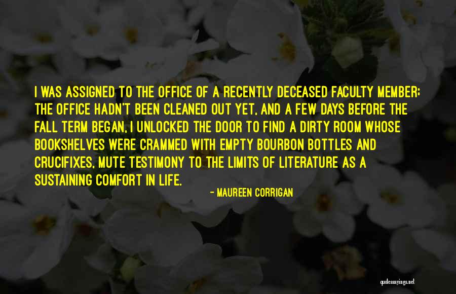 Life Testimony Quotes By Maureen Corrigan Life Testimony Quotes By Maureen Corrigan