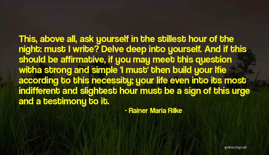 Life Testimony Quotes By Rainer Maria Rilke Life Testimony Quotes By Rainer Maria Rilke