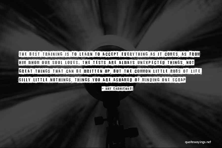 Life Tests Quotes By Amy Carmichael Life Tests Quotes By Amy Carmichael