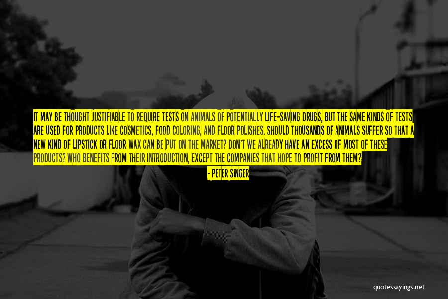 Life Tests Quotes By Peter Singer Life Tests Quotes By Peter Singer
