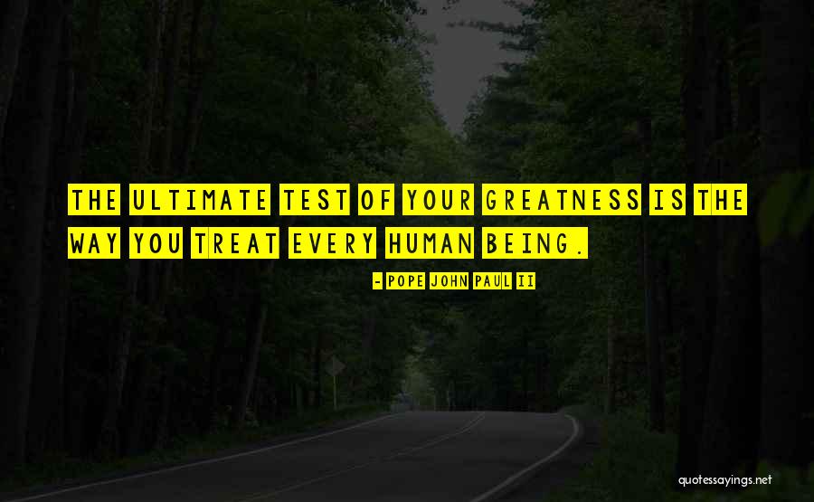 Life Tests Quotes By Pope John Paul II