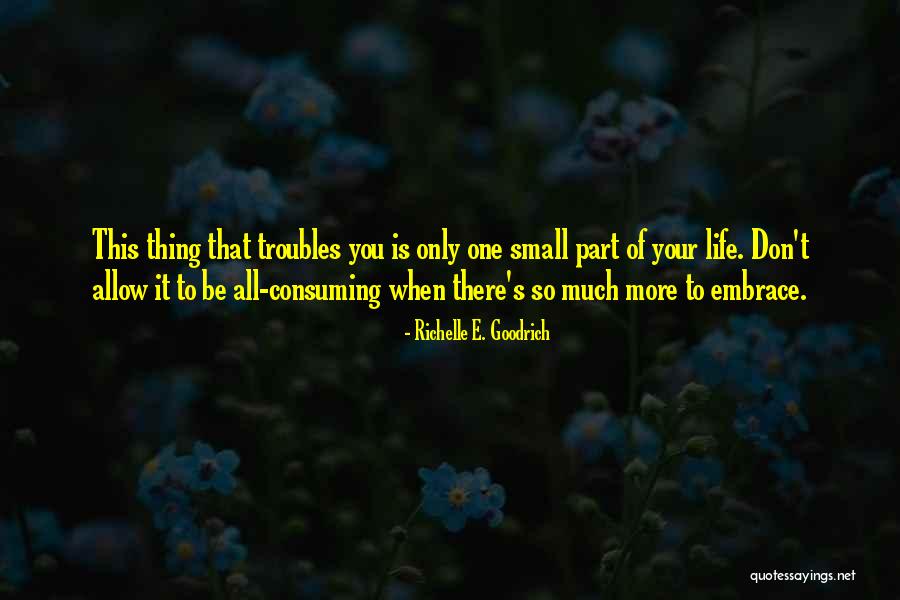 Life Tests Quotes By Richelle E. Goodrich Life Tests Quotes By Richelle E. Goodrich