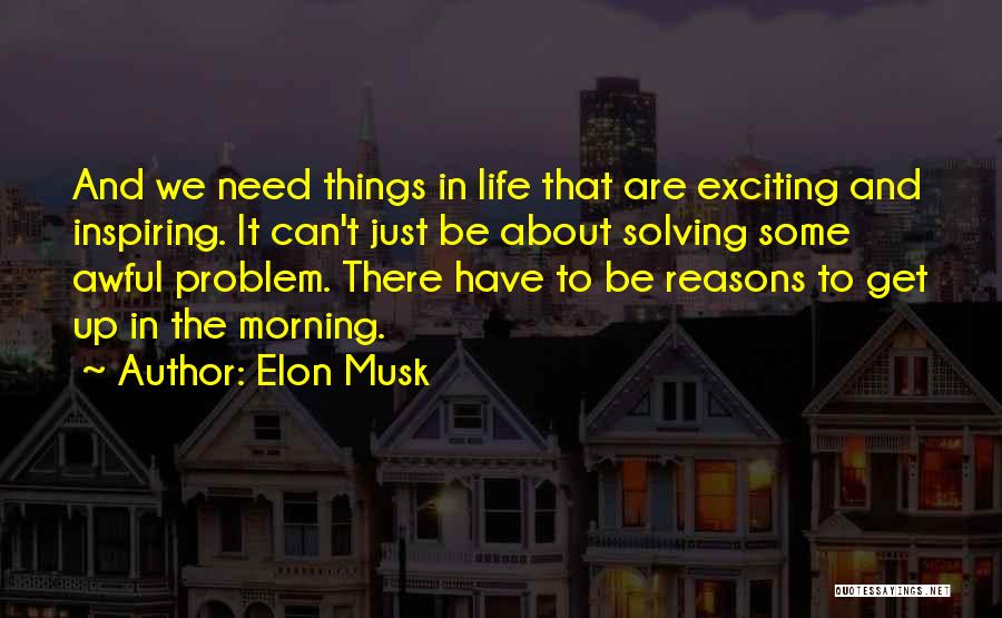 Life That Are Inspiring Quotes By Elon Musk