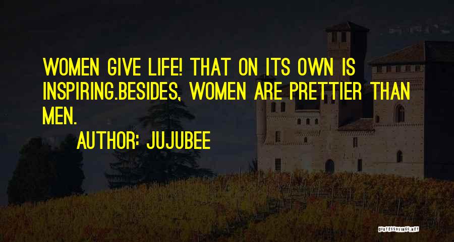 Life That Are Inspiring Quotes By Jujubee