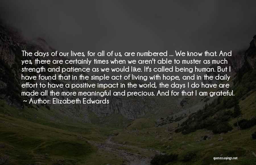 Life That Are Meaningful Quotes By Elizabeth Edwards