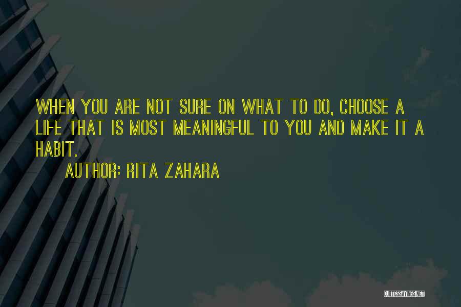 Life That Are Meaningful Quotes By Rita Zahara