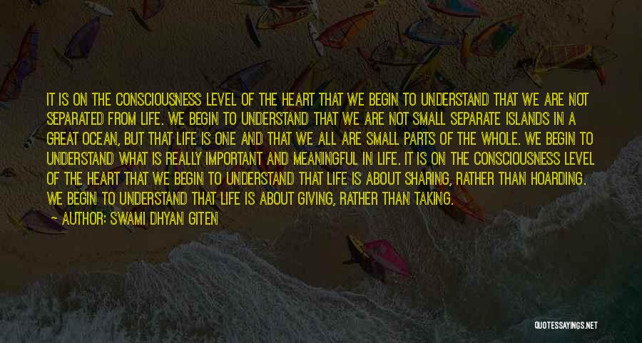 Life That Are Meaningful Quotes By Swami Dhyan Giten