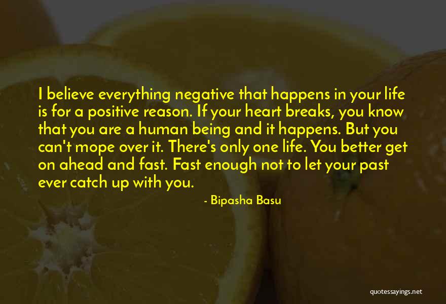 Life That Are Positive Quotes By Bipasha Basu