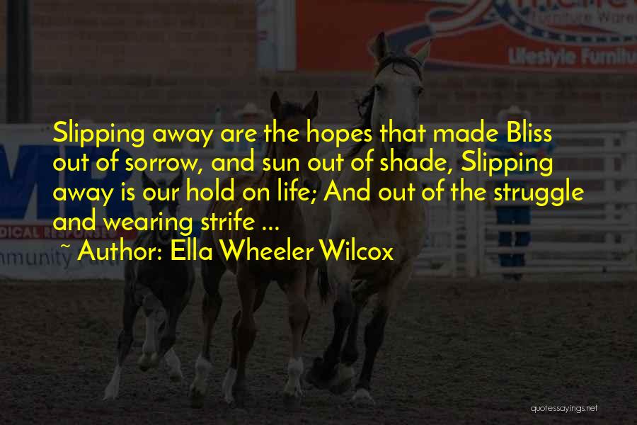 Life That Are Sad Quotes By Ella Wheeler Wilcox