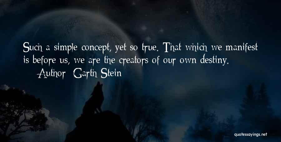 Life That Are So True Quotes By Garth Stein