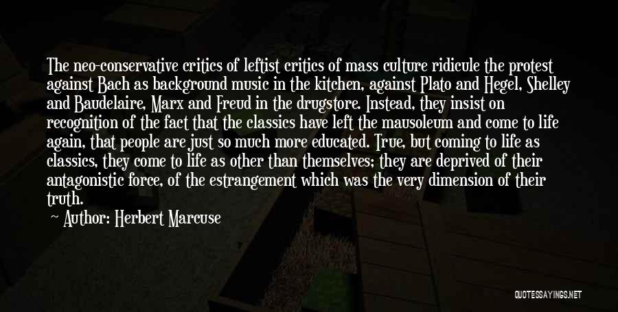 Life That Are So True Quotes By Herbert Marcuse