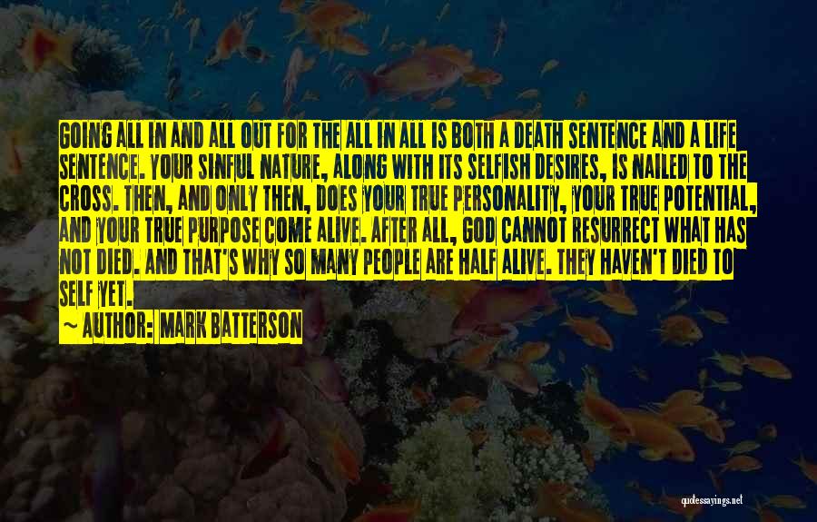 Life That Are So True Quotes By Mark Batterson