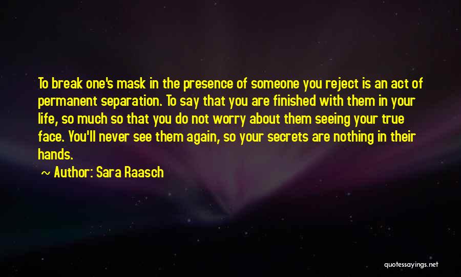 Life That Are So True Quotes By Sara Raasch