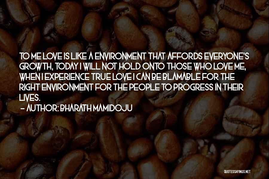 Life That Everyone Will Like Quotes By Bharath Mamidoju