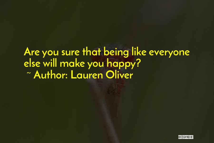 Life That Everyone Will Like Quotes By Lauren Oliver