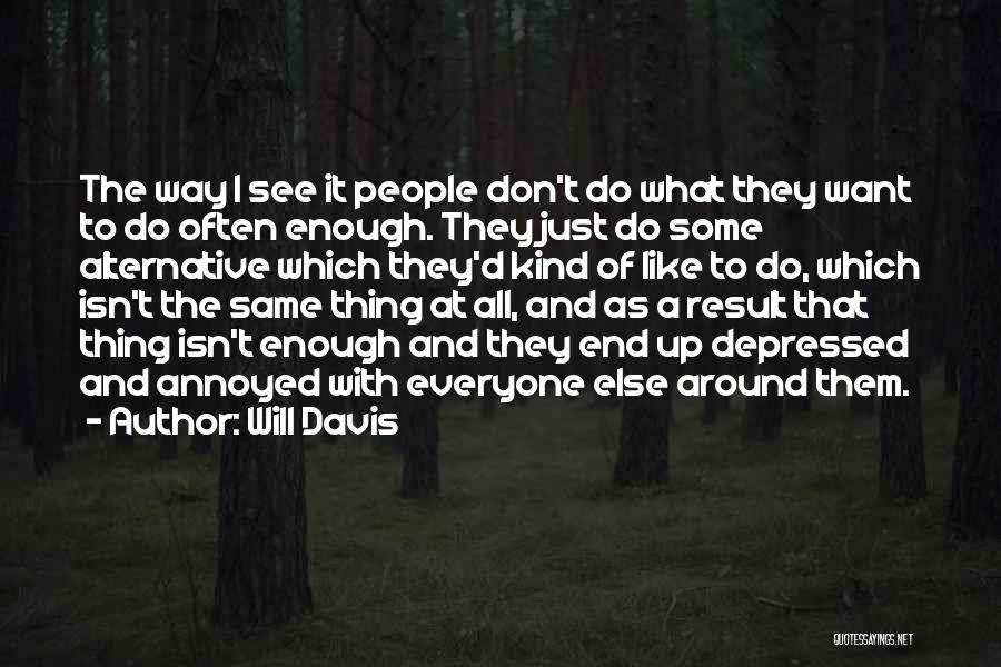 Life That Everyone Will Like Quotes By Will Davis