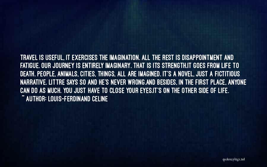 Life That Goes On Quotes By Louis-Ferdinand Celine