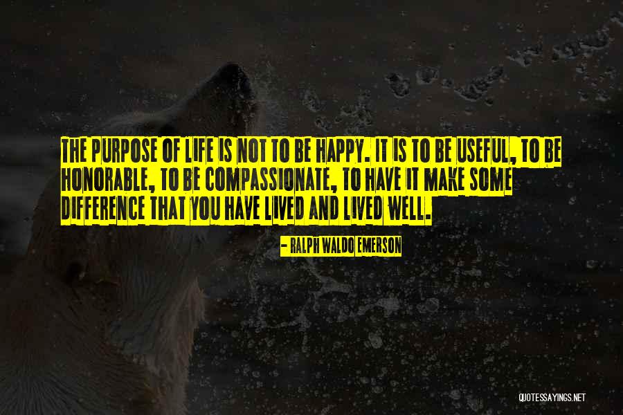Life That Make You Happy Quotes By Ralph Waldo Emerson Life That Make You Happy Quotes By Ralph Waldo Emerson