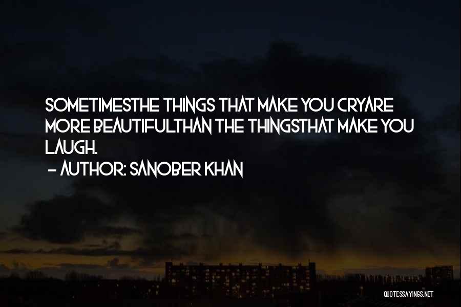 Life That Make You Laugh Quotes By Sanober Khan