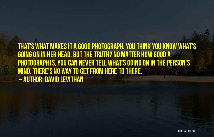 Life That Makes You Think Quotes By David Levithan