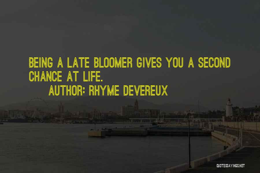 Life That Rhyme Quotes By Rhyme Devereux