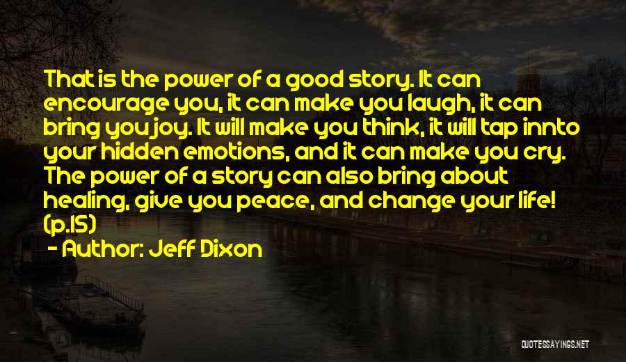 Life That Will Make You Think Quotes By Jeff Dixon