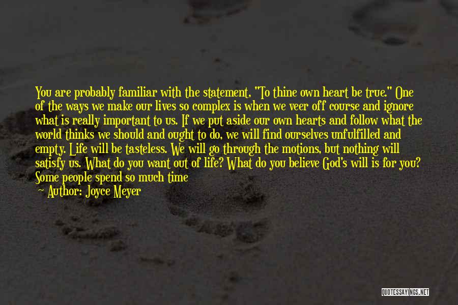 Life That Will Make You Think Quotes By Joyce Meyer