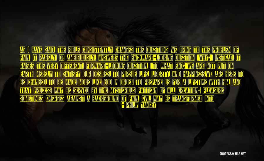 Life The Bible Said Quotes By Philip Yancey Life The Bible Said Quotes By Philip Yancey