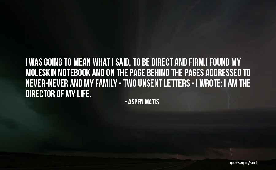 Life The Notebook Quotes By Aspen Matis Life The Notebook Quotes By Aspen Matis