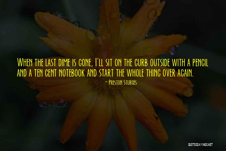 Life The Notebook Quotes By Preston Sturges Life The Notebook Quotes By Preston Sturges