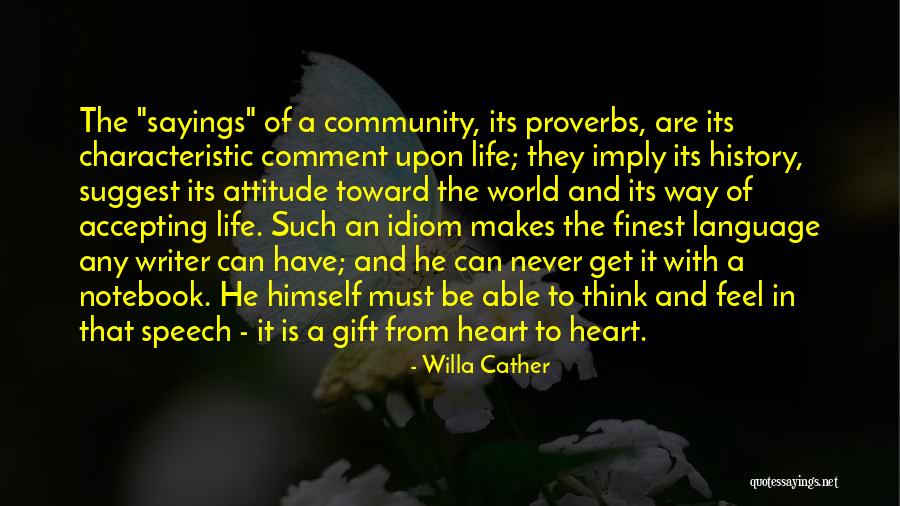 Life The Notebook Quotes By Willa Cather Life The Notebook Quotes By Willa Cather