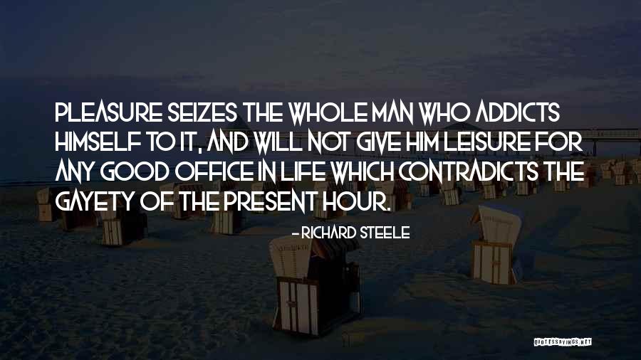 Life The Office Quotes By Richard Steele Life The Office Quotes By Richard Steele