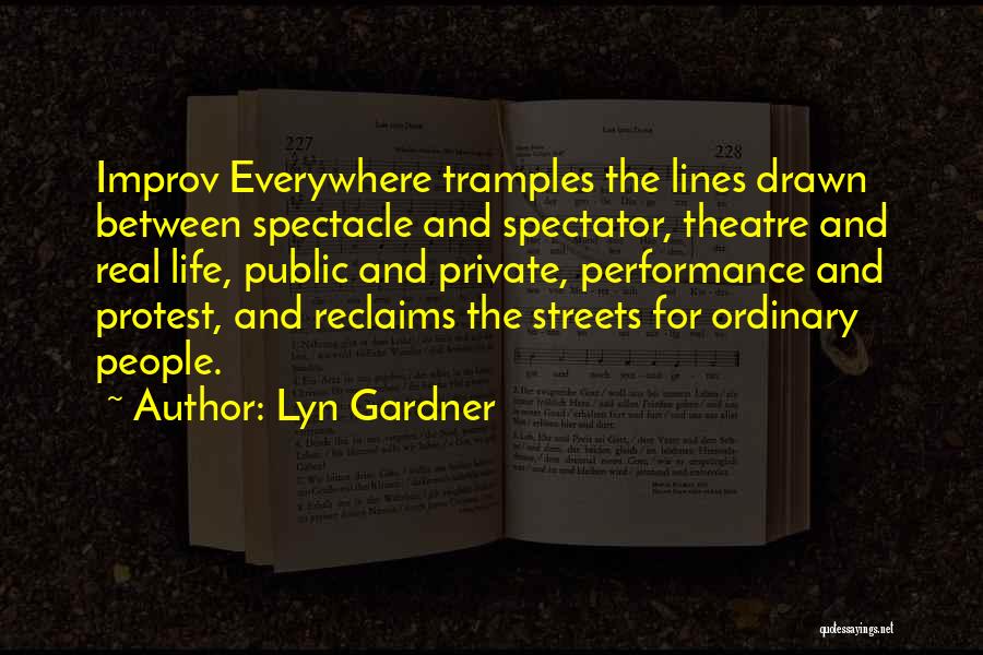 Life Theatre Quotes By Lyn Gardner