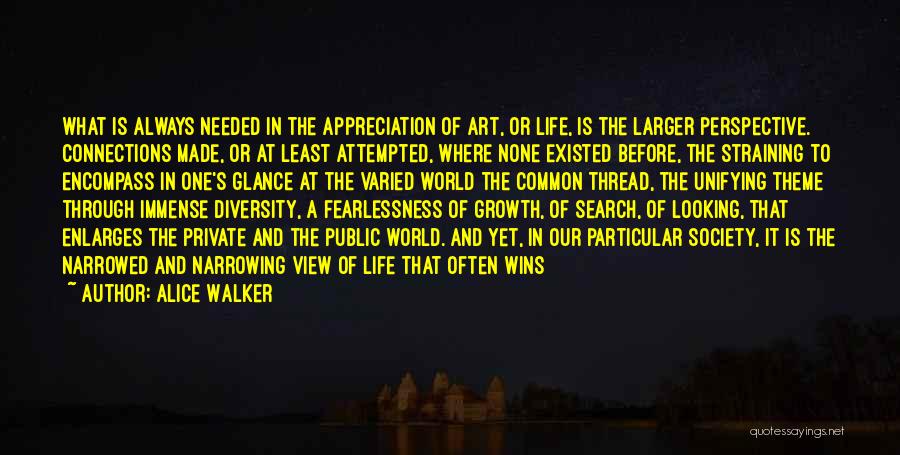 Life Theme Quotes By Alice Walker
